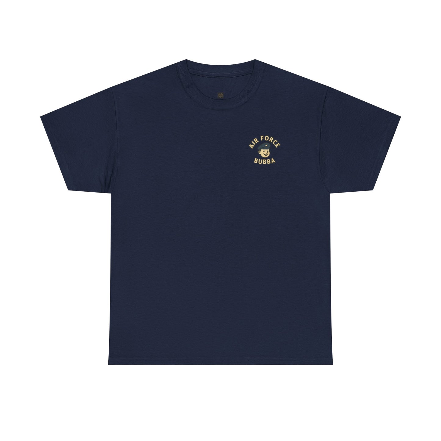 Air Force Bubba Graphic Tee – “I’ll Take You to New Heights” Funny Military Shirt