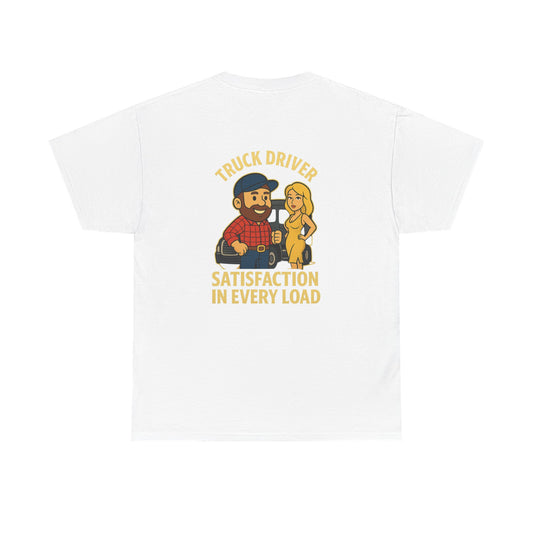 Truck Driver Bubba Graphic Tee – “Satisfaction in Every Load” Funny Trucker Shirt