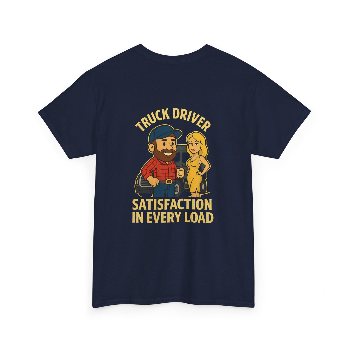 Truck Driver Bubba Graphic Tee – “Satisfaction in Every Load” Funny Trucker Shirt