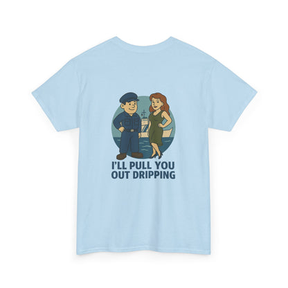 Coast Guard Bubba Graphic Tee – “I’ll Pull You Out Dripping” Funny Military Shirt