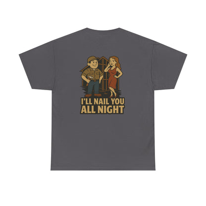 Carpenter Bubba Graphic Tee – “I’ll Nail You All Night” Funny Work Shirt