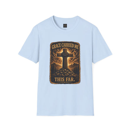 Christian T-Shirt — "Grace Carried Me This Far" Cross Faith Tee