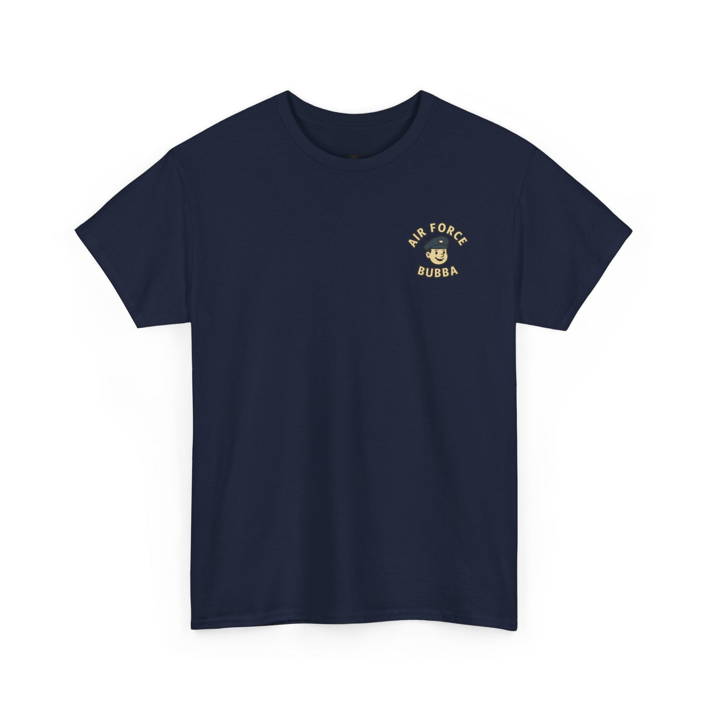 Air Force Bubba Graphic Tee – “I’ll Take You to New Heights” Funny Military Shirt