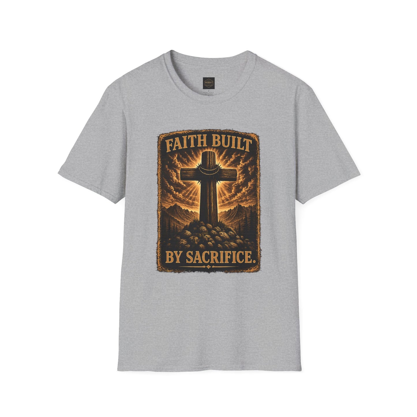 Faith Built Cross T‑Shirt — "Faith Built by Sacrifice" Christian Graphic Tee