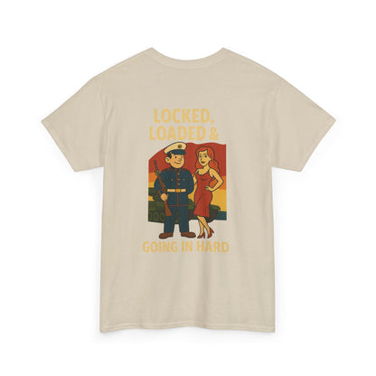 Marine Bubba Graphic Tee – “Locked, Loaded & Going In Hard” Funny Military Shirt