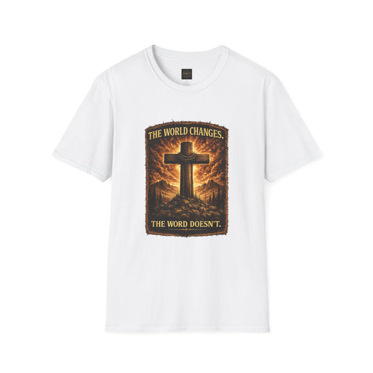 Christian Cross T‑Shirt — "The World Changes, The Word Doesn't" Inspirational Faith Tee