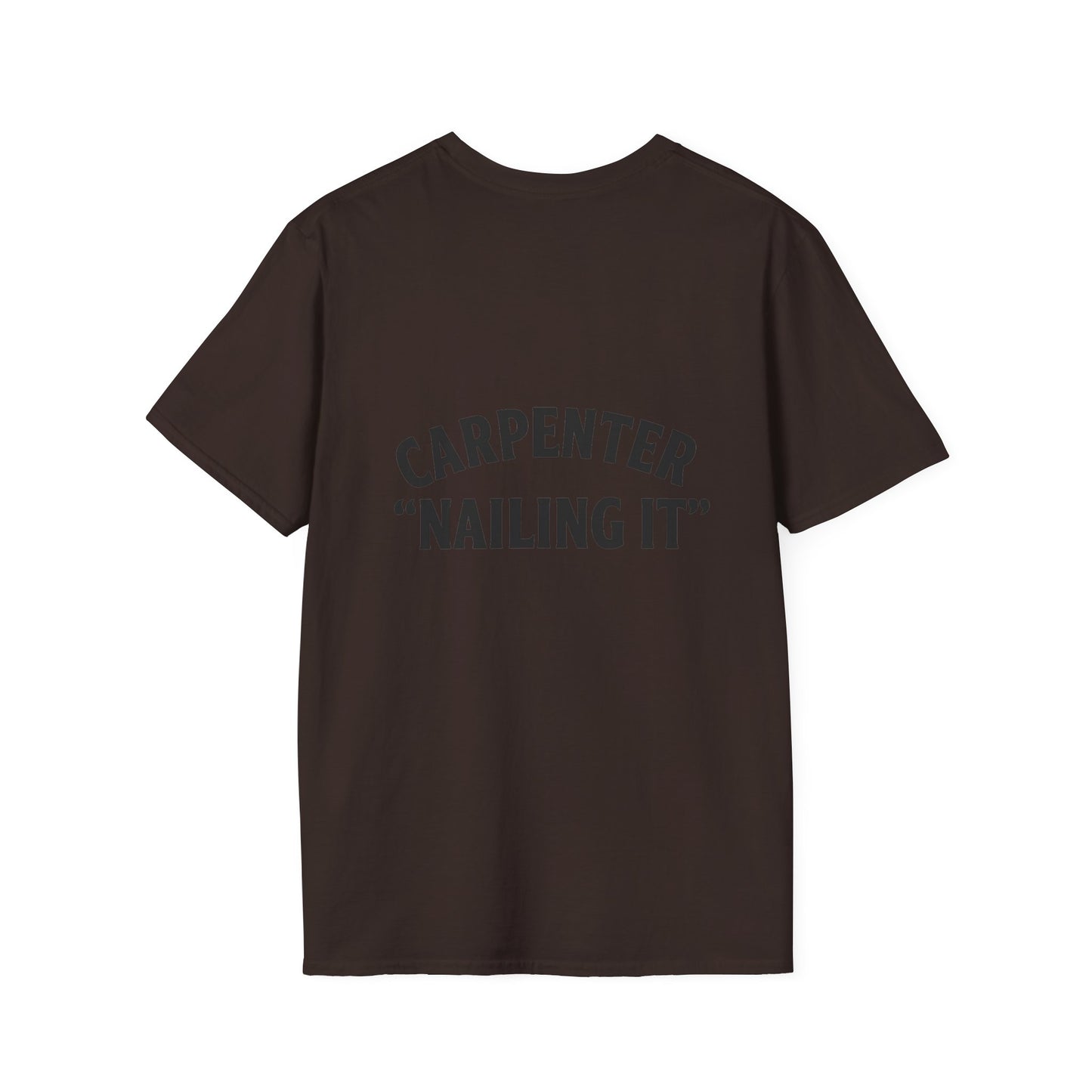 Funny Carpenter T-Shirt, Unisex Softstyle Tee, Gift for DIY Enthusiasts, Father's Day Humor, Unique Work Shirt, Casual Wear