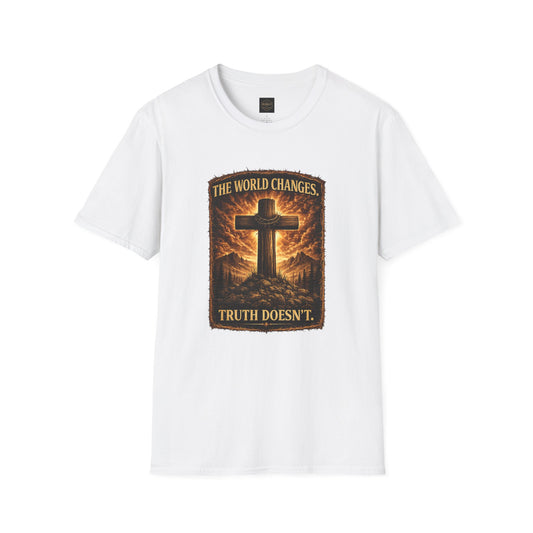Christian Cross T-Shirt — "The World Changes, Truth Doesn't" Inspirational Faith Tee